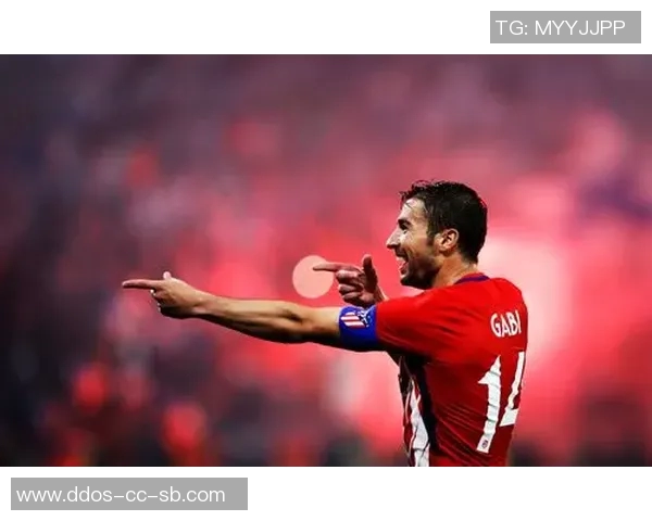 加比如何在中场展现绞杀艺术助力马竞夺冠之路