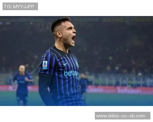 意甲争冠形势逆转劳塔罗能否带领球队重返巅峰 意甲争冠形势逆转劳塔罗能否带领球队重返巅峰