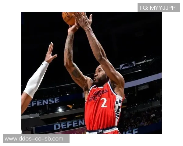 快船逆转独行侠,莱纳德关键时刻挺身而出 快船逆转独行侠,莱纳德关键时刻挺身而出